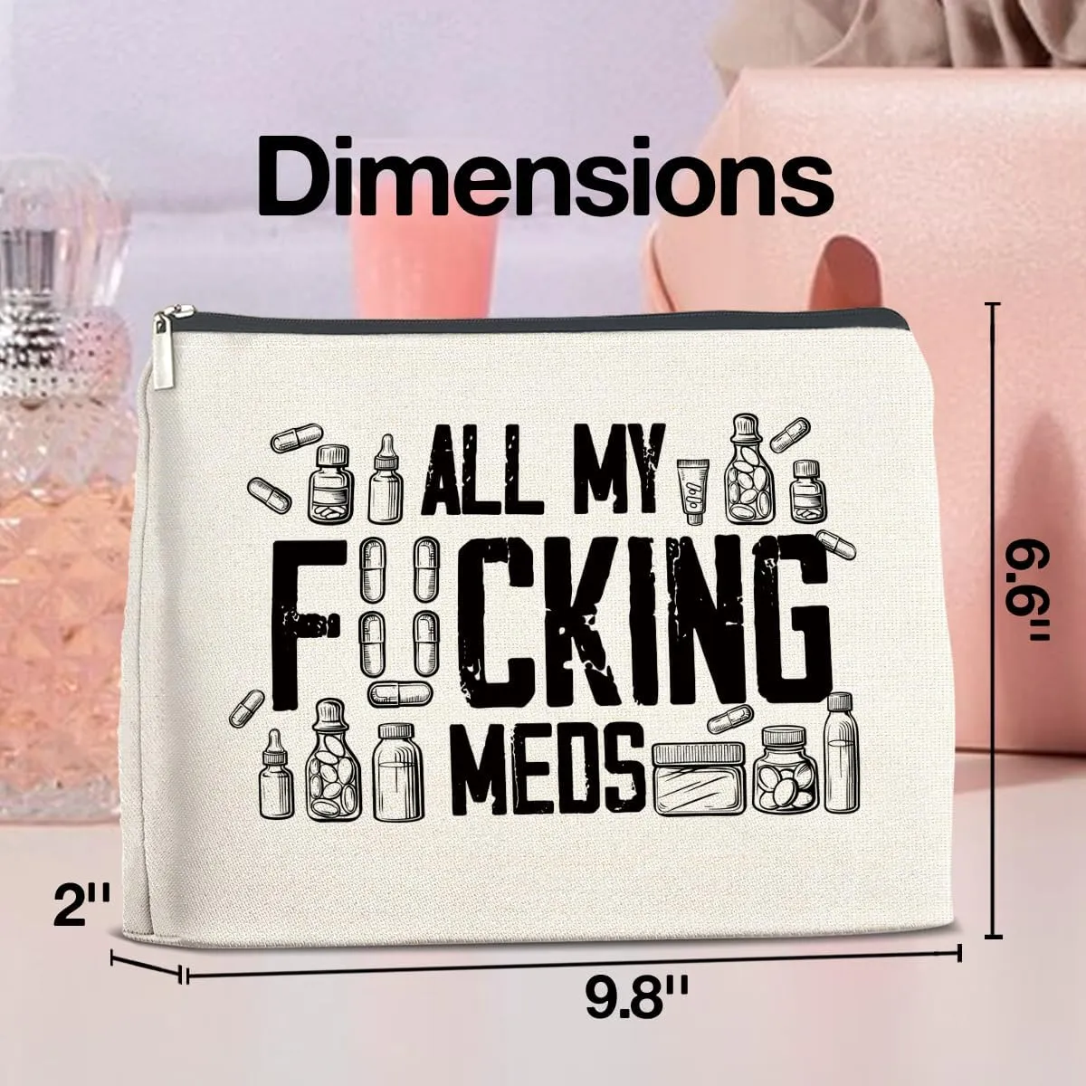 Funny Medicine Makeup Bag Gifts for Nurse Practitioner Pharmacist Patient All My Meds Cosmetic Bag Zipper Makeup Pouch