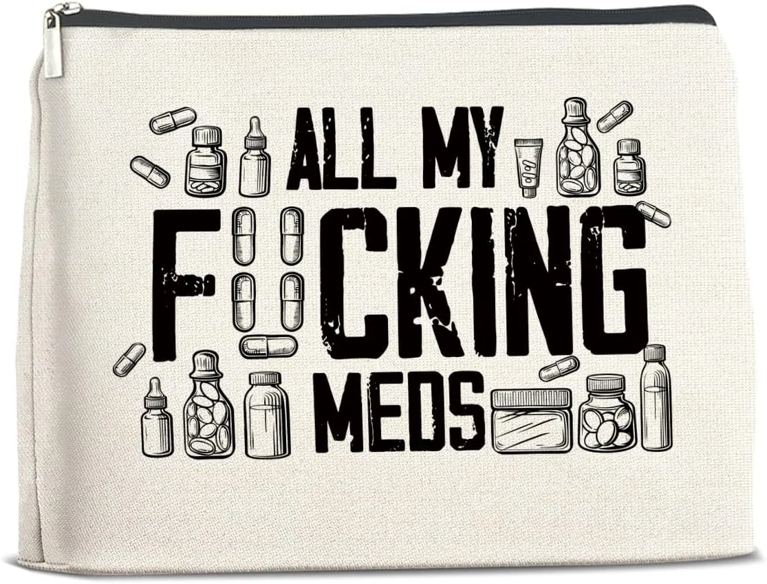 Funny Medicine Makeup Bag Gifts for Nurse Practitioner Pharmacist Patient All My Meds Cosmetic Bag Zipper Makeup Pouch