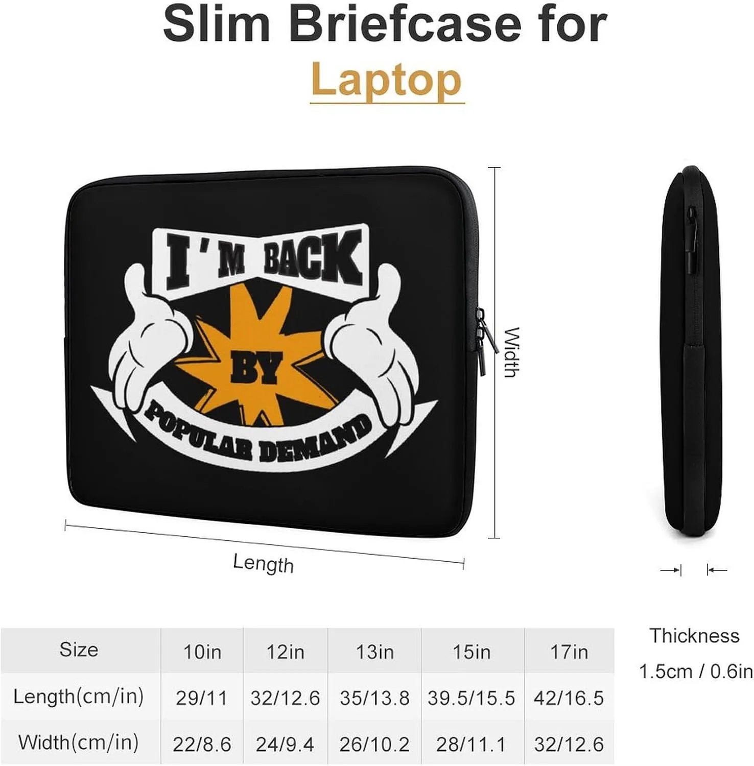 I'm Back by Popular Demand Laptop Sleeve Case Computer Handbags Briefcase Carrying Bag for 10/12/13/15/17 Inch Laptops