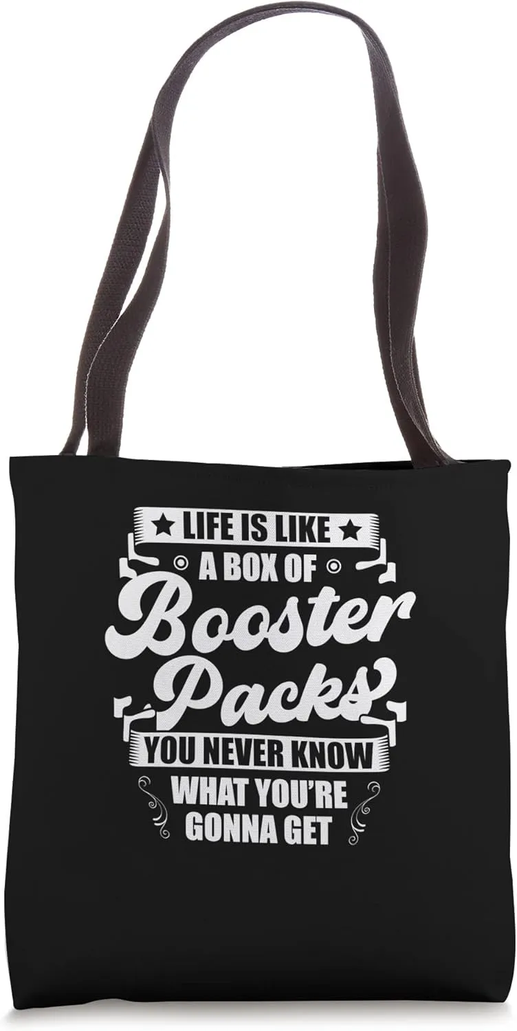 Life Is Like A Box Of Booster Packs Trading Card Game Tote Bag