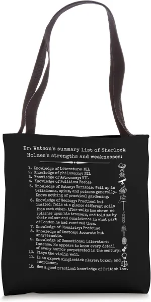 Watson's list of Sherlock Holmes's strengths and weaknesses. Tote Bag