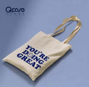 You're Doing Great Tote Bag